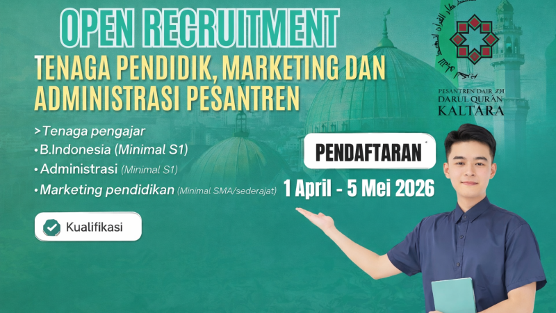 Open Recruitment Pesantren: DAQU Kaltara Memberikan Kesempatan Emas Bagi Masyarakat Kaltara