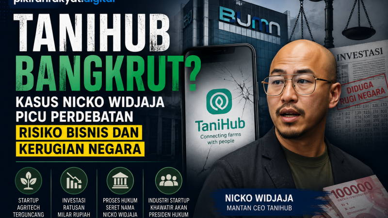TaniHub Kembali Jadi Sorotan, Kasus Investasi Seret Nama Nicko Widjaja dan Picu Perdebatan Industri Startup